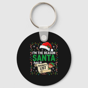 I'm The Reason Santa Has A Naughty List Funny Chri Keychain