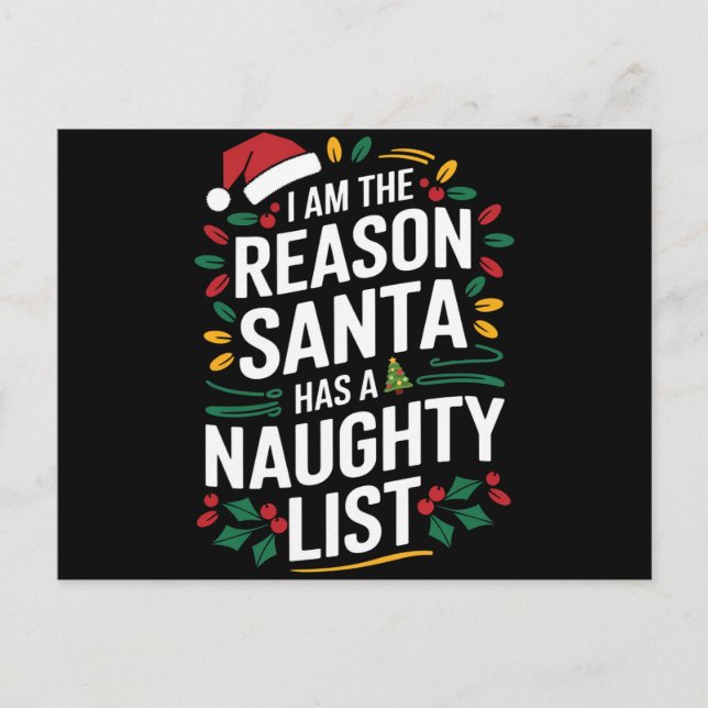 I'm The Reason Santa Has A Naughty List Funny Xmas Postcard (Front)