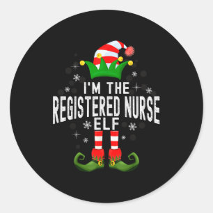 I'm The Registered Nurse Elf Christmas Family Pjs Classic Round Sticker