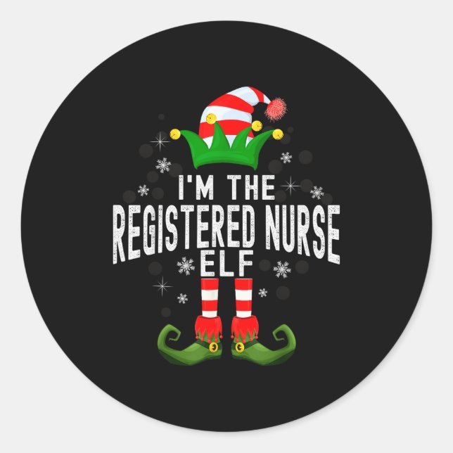 I'm The Registered Nurse Elf Christmas Family Pjs  Classic Round Sticker (Front)