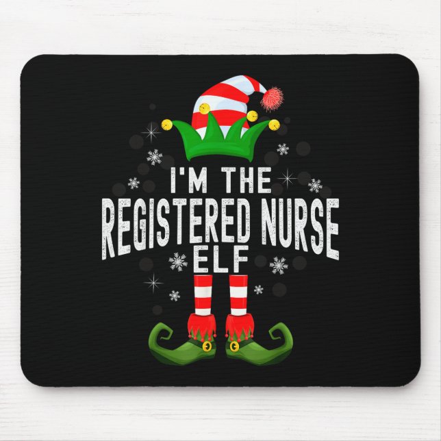 I'm The Registered Nurse Elf Christmas Family Pjs  Mouse Pad (Front)