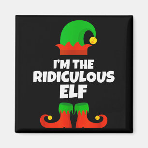 I'm The Ridiculous Elf Family Pajama Christmas Fun Magnet