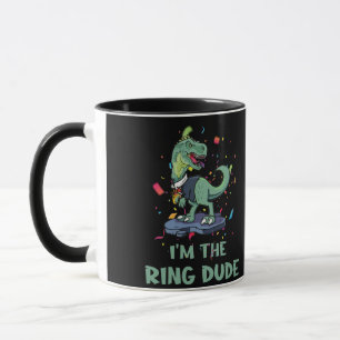 I'm The Ring Dude Bearer T-Rex Dinosaur Wedding Mug