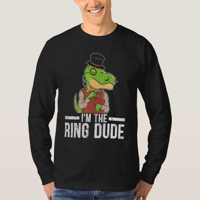 I'm The Ring Dude Page Boy Wedding Cotillion T Rex T-Shirt (Front)