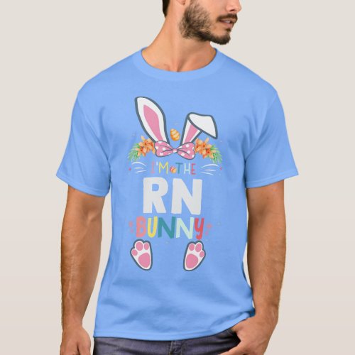 Im The RN Registered Nurse Bunny Easter Day Rabbit T_Shirt