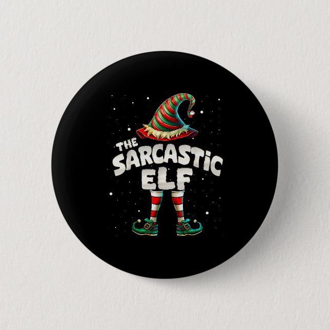 I'm The Sarcastic Elf Family Matching Group Christ Button (Front)