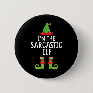 I'm The Sarcastic Elf Matching Family Group Christ Button