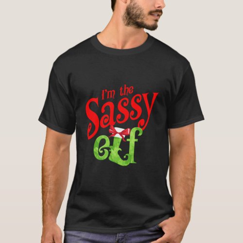 IM The Sassy Elf Funny Christmas Xmas Girl Appare T_Shirt