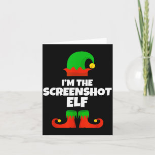 I'm The Screenshot Elf Family Pajama Christmas Fun Card