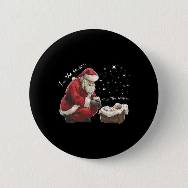 I'm The Season I'm The Reason Jesus Christian Chri Button (Front)
