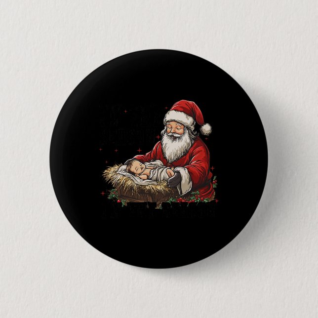 I'm The Season Santa Im The Reason Jesus Christian Button (Front)