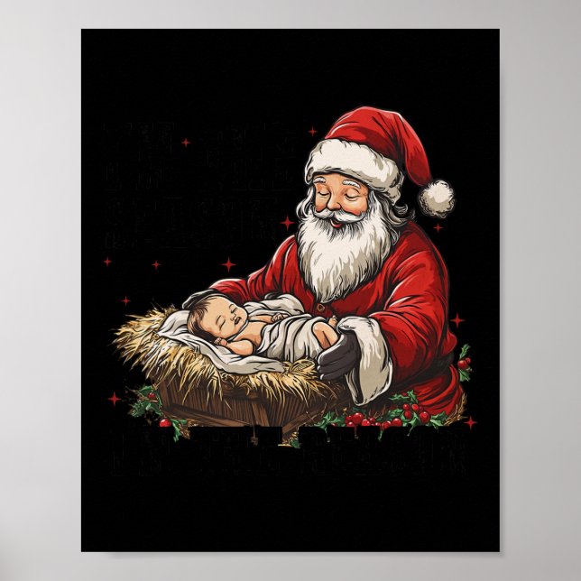 I'm The Season Santa Im The Reason Jesus Christian Poster (Front)