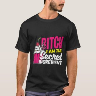 Im The Secret Ingredient - Fun Baker Women Men Gif T-Shirt