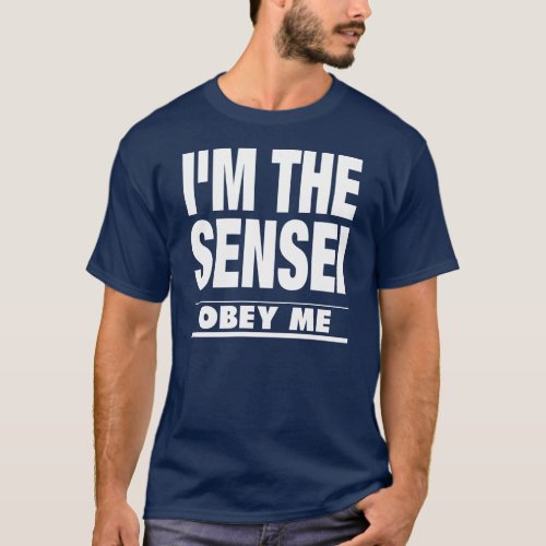 IM THE SENSEI OBEY ME T_Shirt