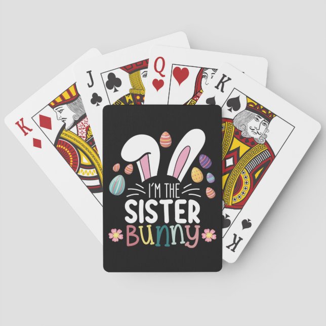 I'm The Sister Bunny Easter Family Matching Poker Cards (Back)