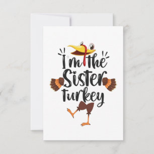 I'm the Sister Turkey Funny Thanksgiving Family RSVP Card