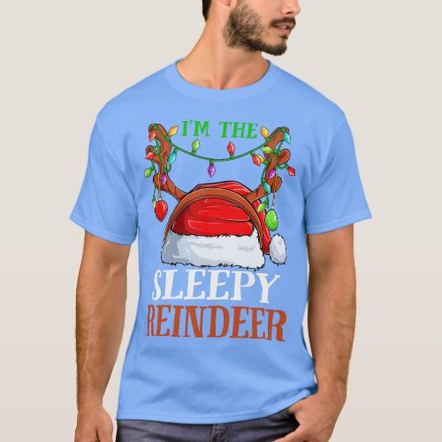 Im The Sleepy Reindeer Christmas Funny Pajamas Fun T_Shirt