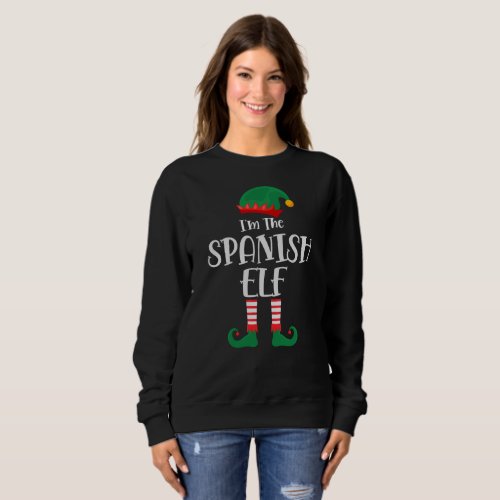 Im The Spanish Elf Matching Christmas Sweatshirt