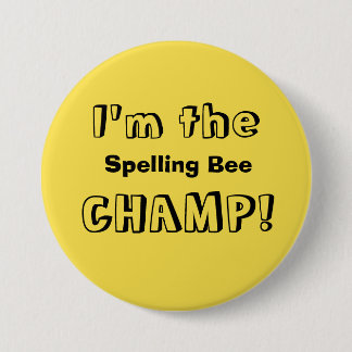 I'm the Spelling Bee Champ Button