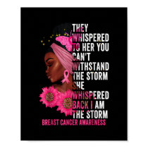 I'm The Storm Black Women Breast Cancer Survivor P Poster