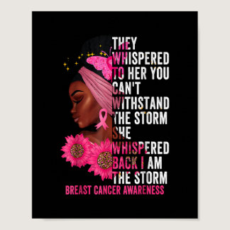 I'm The Storm Black Women Breast Cancer Survivor P Poster