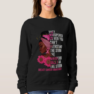I'm The Storm Black Women Breast Cancer Survivor Sweatshirt