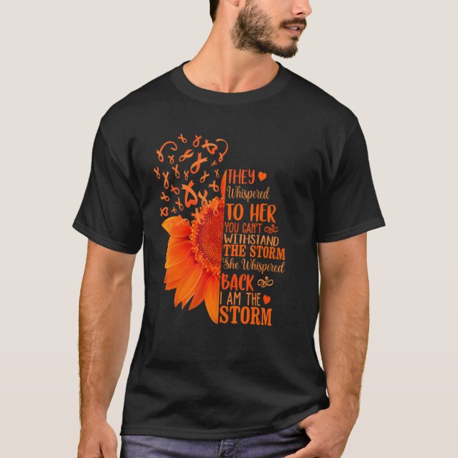I'm The Storm Leukemia Awareness Sunflower Orange  T-Shirt (Front)