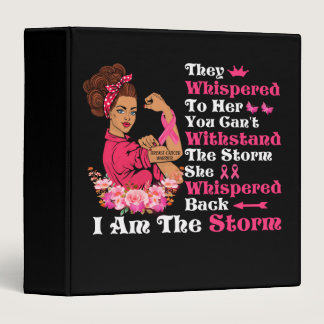 I'm The Storm Strong Women Breast Cancer Warrior 3 Ring Binder