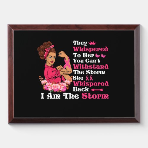 Im The Storm Strong Women Breast Cancer Warrior Award Plaque