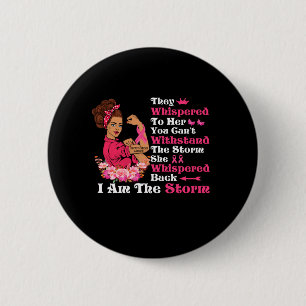 I'm The Storm Strong Women Breast Cancer Warrior Button