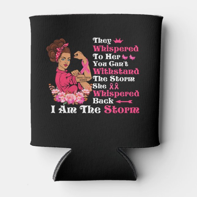 I'm The Storm Strong Women Breast Cancer Warrior Can Cooler (Front)