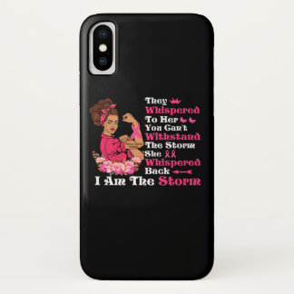 I'm The Storm Strong Women Breast Cancer Warrior iPhone X Case