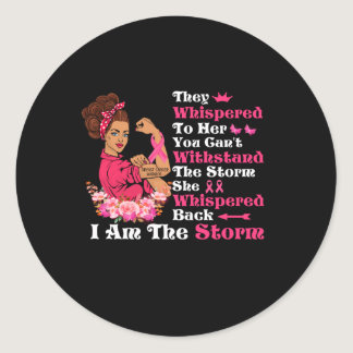 I'm The Storm Strong Women Breast Cancer Warrior Classic Round Sticker