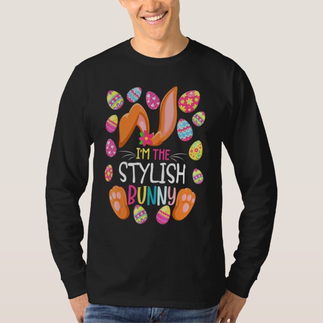 I'm The Stylish Bunny Cute Eggs Rabit Easter Party T-Shirt (Front)