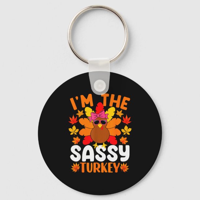 I'm The Sy Turkey Shirt Funny Turkey Thanksgiving  Keychain (Front)