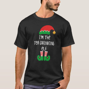 I'm the Tea Drinking Elf Funny Christmas, Matching T-Shirt