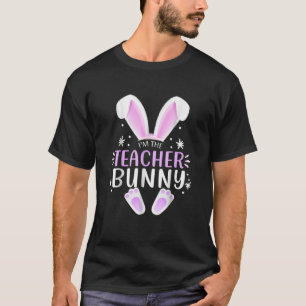 I'm The Teacher Bunny Easter Day Rabbit Family Mat T-Shirt