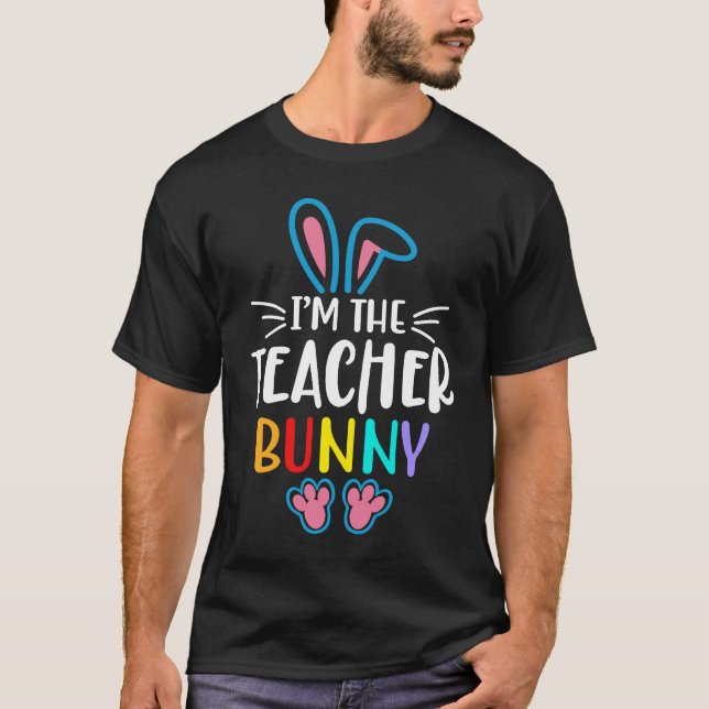 I'm The Teacher Bunny Easter Day Rabbit Family Mat T-Shirt (Front)