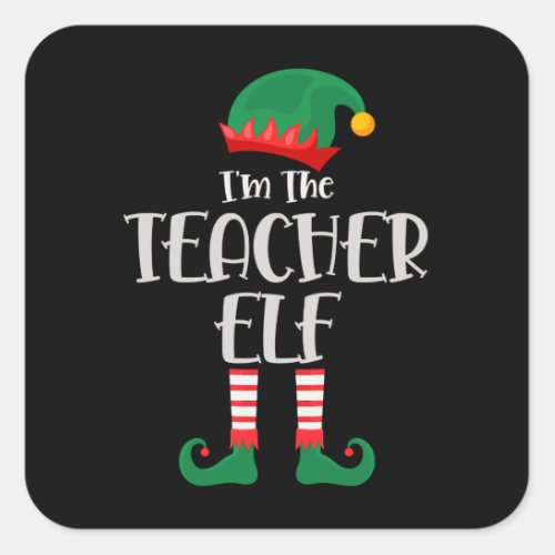 Im The Teacher Elf Matching Christmas Square Sticker