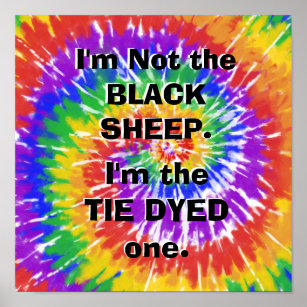 I'm the Tie Dyed Sheep, Snarky Humor, Hippy Poster