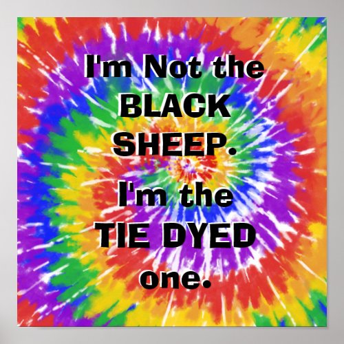 Im the Tie Dyed Sheep Snarky Humor Hippy Poster