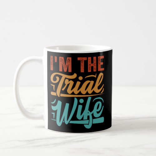 IM The Trial Coffee Mug