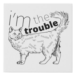 I'm the trouble funny cat - minimal black & white faux canvas print