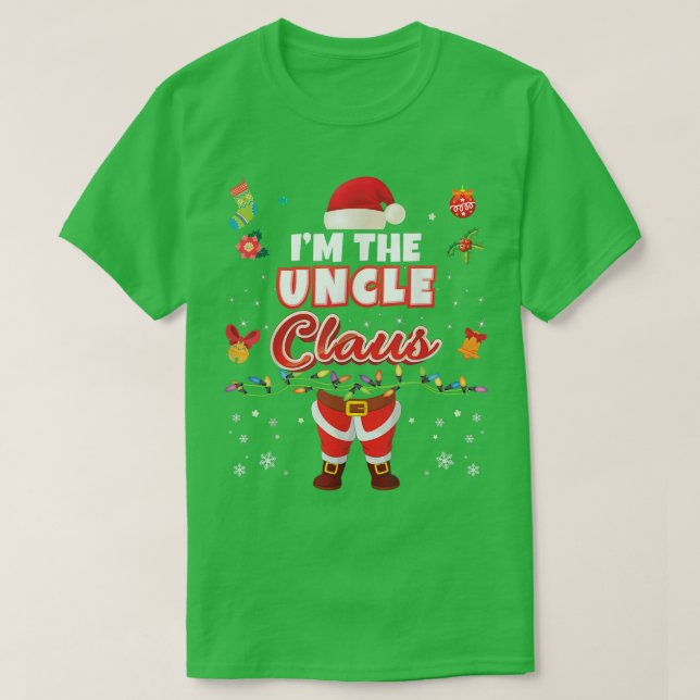 I'm The Uncle Claus Matching Family Merry Christma T-Shirt (Design Front)