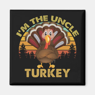 I'm The Uncle Turkey Family Matching Thanksgiving Magnet