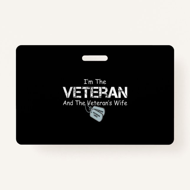 I'm The Veteran and The Veteran's Wife Veterans Badge (Front)