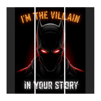 I'M THE VILLAIN IN YOUR STORY TRIPTYCH