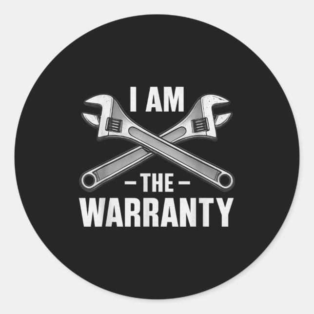 I'm The Warranty Auto Mechanic  Classic Round Sticker (Front)