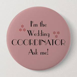 Im The Wedding Coordinator Pinback Button