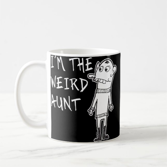I'm The Weird Aunt Attitude Word  Coffee Mug (Left)